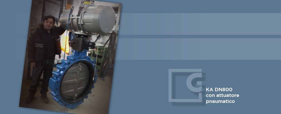 KA DN800 con attuatore pnaumatico